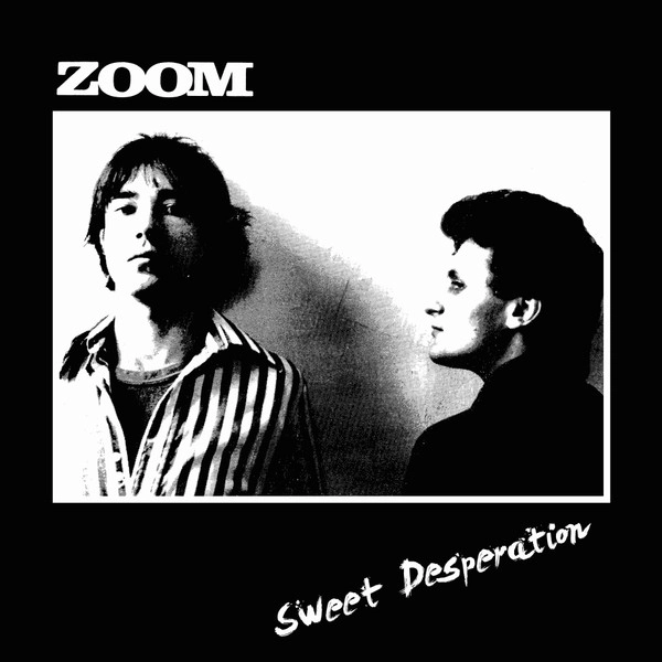ZOOM / ズーム / SWEET DESPERATION