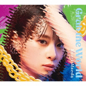 KAORI MAEDA / 前田佳織里 / Grab the World