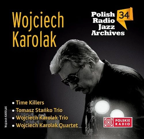 WOJCIECH KAROLAK / ヴォイチェフ・カロラック / POLISH RADIO JAZZ ARCHIVES VOL.34
