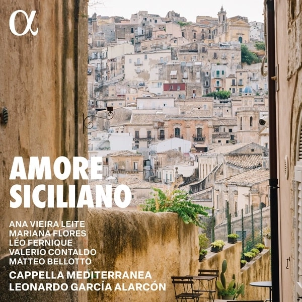 LEONARDO GARCIA ALARCON / レオナルド・ガルシア=アラルコン / AMORE SICILIANO