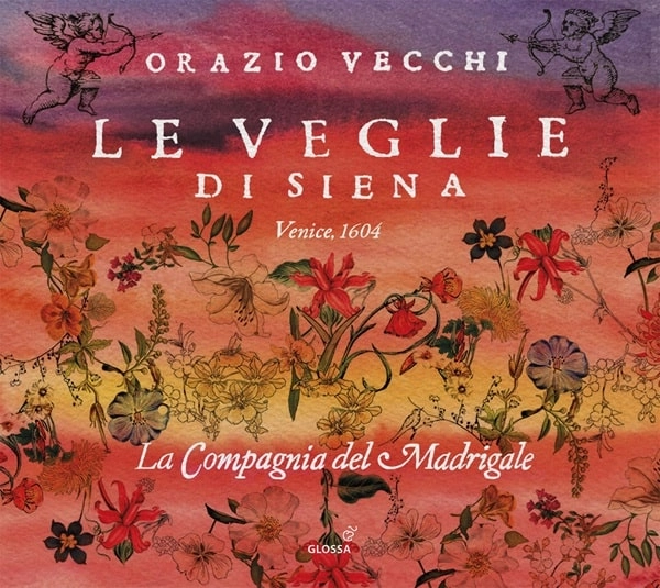 LA COMPAGNIA DEL MADRIGALE / ラ・コンパーニャ・デル・マドリガーレ / VECCHI:LE VEGLIE DI SIENA