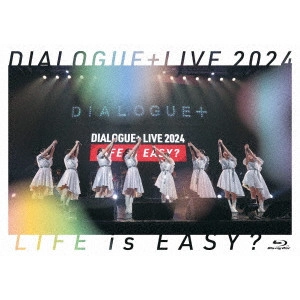 DIALOGUE / LIVE 2024「LIFE is EASY?」Blu-ray