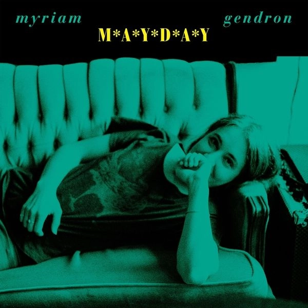 MYRIAM GENDRON / ミリアム・ジャンドロン / MAYDAY (LP - OPAQUE GREEN)