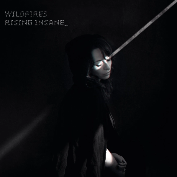 RISING INSANE / WILDFIRES