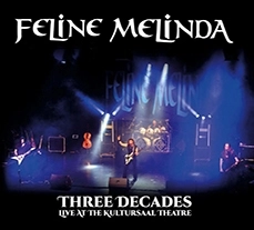 FELINE MELINDA / THREE DECADES AT THE KULTURSAAL THEATRE