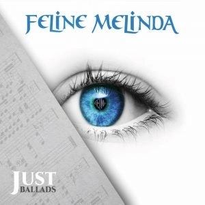 FELINE MELINDA / JUST BALLADS / JUST BALLADS 