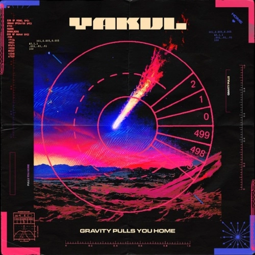 YAKUL / GRAVITY PULLS YOU HOME / グラヴィティ･プルズ･ユー･ホーム