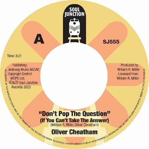 OLIVER CHEATHAM / オリヴァー・チータム / DON'T POP THE QUESTION (IF YOU CAN'T TAKE THE ANSWER) / GOOD GUYS DON'T MAKE GOOD LOVERS