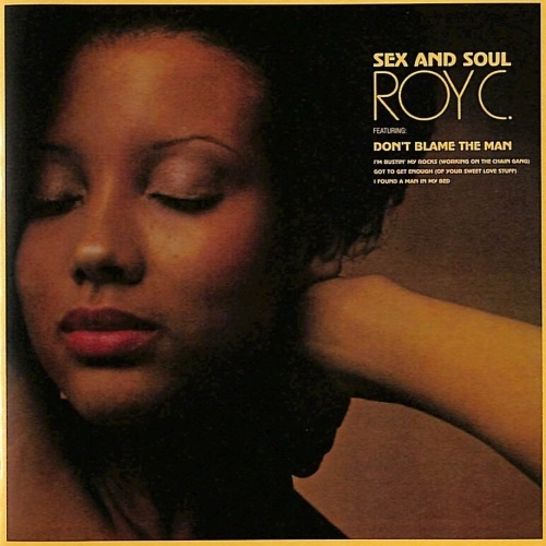 ROY C / セックス･アンド･ソウル / SEX AND SOUL