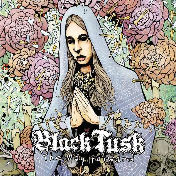 BLACK TUSK / ブラック・タスク / THE WAY FORWARD (BLACK VINYL) / THE WAY FORWARD (VINYL)