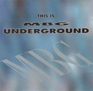 MBG / This Is MBG Underground