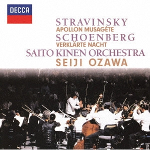 SEIJI OZAWA / 小澤征爾 / シェーンベルク:浄夜 R・シュトラウス:歌劇≪カプリッチョ≫より序奏 ストラヴィンスキー:ミューズの神を率いるアポロ