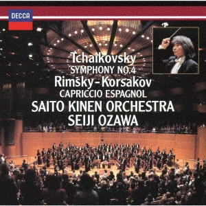 SEIJI OZAWA / 小澤征爾 / チャイコフスキー:交響曲第4番 R=コルサコフ:スペイン奇想曲