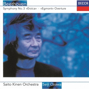 SEIJI OZAWA / 小澤征爾 / ベートーヴェン:交響曲第3番≪英雄≫ ≪エグモント≫序曲