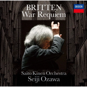 SEIJI OZAWA / 小澤征爾 / ブリテン:戦争レクイエム(2009)