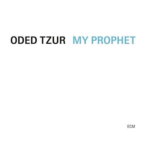 ODED TZUR / オデッド・ツール / マイ・プロフェット(SHM-CD) / MY PROPHET