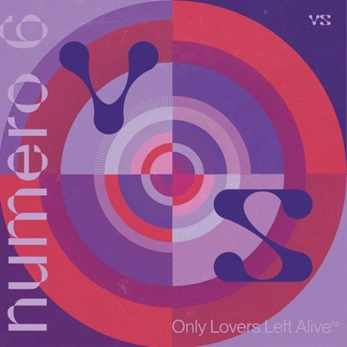 NUMERO 6 / ONLY LOVERS LEFT ALIVE