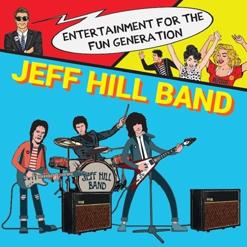 JEFF HILL BAND / ジェフヒルバンド / ENTERTAINMENT FOR THE FUN GENERATION (LP)