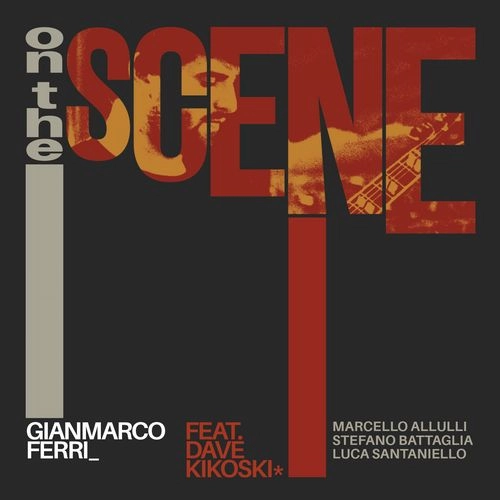 GIANMARCO FERRI / ON THE SCENE