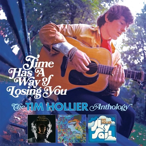 TIM HOLLIER / ティム・ホリアー / TIME HAS A WAY OF LOSING YOU - THE TIM HOLLIER ANTHOLOGY: 3CD BOXSET
