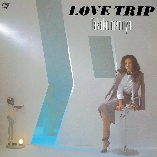TAKAKO MAMIYA / 間宮貴子 / LOVE TRIP（クリアスカイブルーヴァイナル）