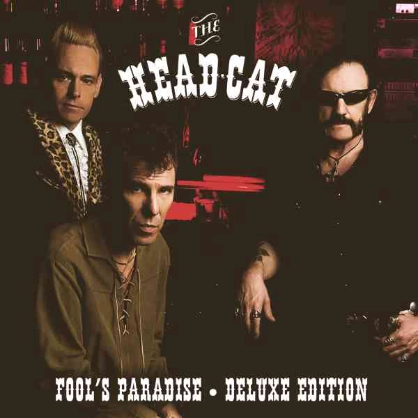 HEAD CAT / ヘッド・キャット / FOOL'S PARADISE DELUXE EDITION