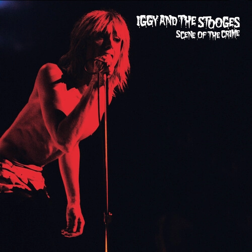 IGGY POP / STOOGES (IGGY & THE STOOGES) / イギー・ポップ / イギー&ザ・ストゥージズ / SCENE OF THE CRIME (CD)