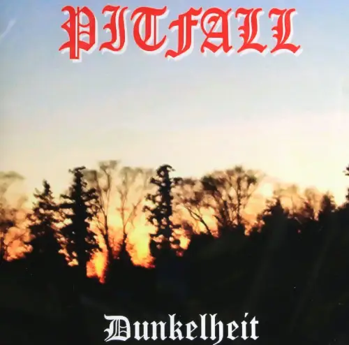 PITFALL / ピットフォール / DUNKELHEIT