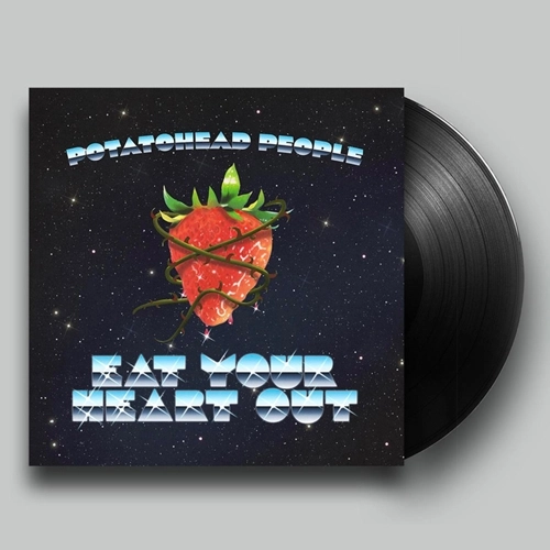 POTATOHEAD PEOPLE (Nick Wisdom + AstroLogical) / ポテトヘッド・ピープル / Eat Your Heart Out