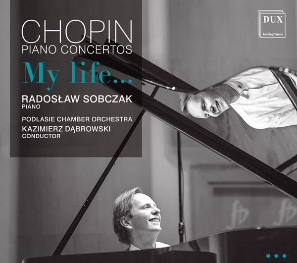RADOSLAW SOBCZAK / ラドスワフ・ソプチャク / CHOPIN:PIANO CONCERTOS