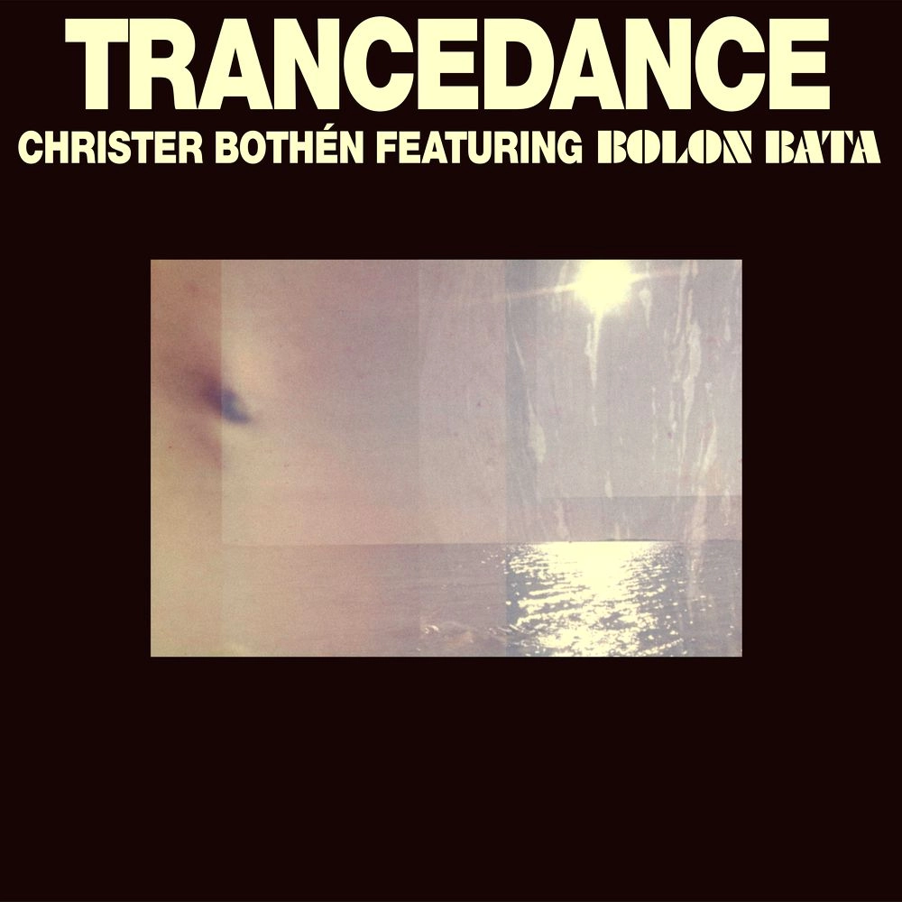 CHRISTER BOTHEN FEATURING BOLON BATA / TRANCEDANCE