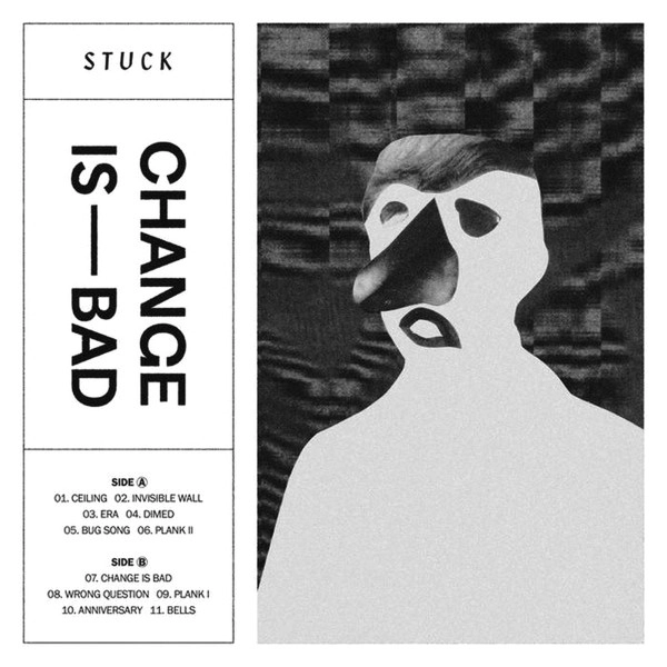 STUCK / CHANGE IS BAD