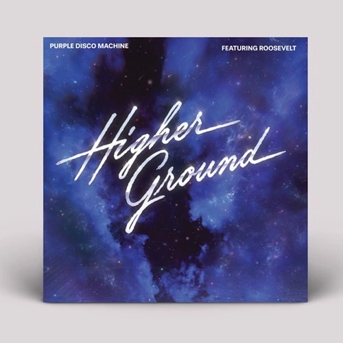 PURPLE DISCO MACHINE / パープル・ディスコ・マシーン / HIGHER GROUND FEATURING ROOSEVELT