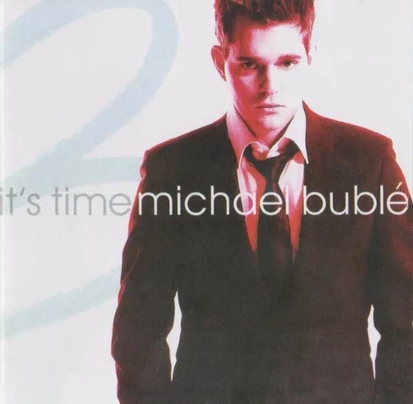 MICHAEL BUBLE / マイケル・ブーブレ / IT'S TIME: TOUR EDITION