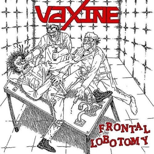 VAXINE / FRONTAL LOBOTOMY (LP)
