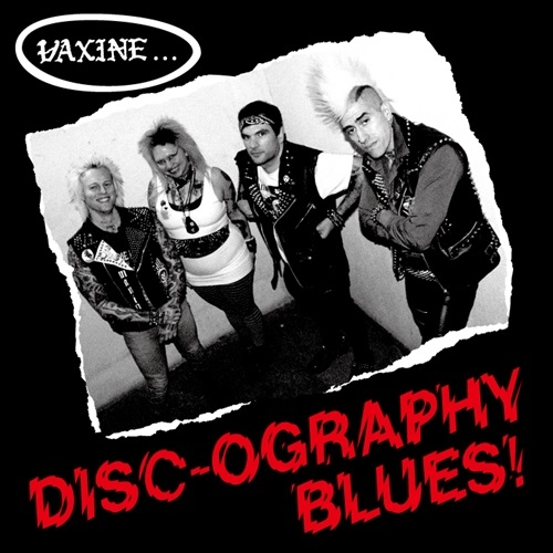 VAXINE / DISC-OGRAPHY BLUES！