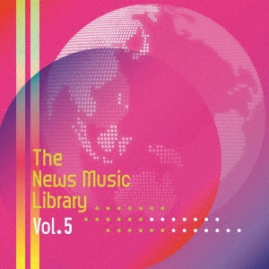 V.A. / オムニバス / The News Music Library Vol.5