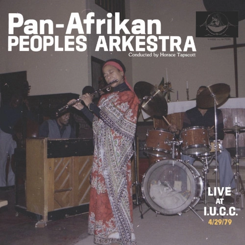 PAN AFRICAN PEOPLES ARKESTRA / パン・アフリカン・ピープルズ・アーケストラ / LIVE AT I.U.C.C. 4/29/79CD