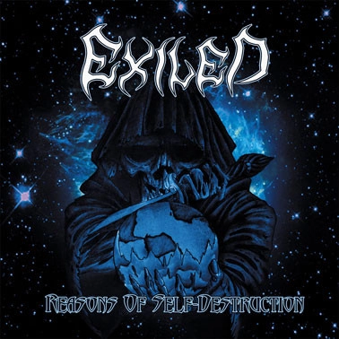 EXILED / REASONS OF SELF DESTRUCTION