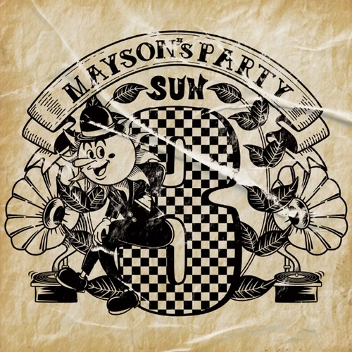 MAYSON's PARTY / 3 -SUN-