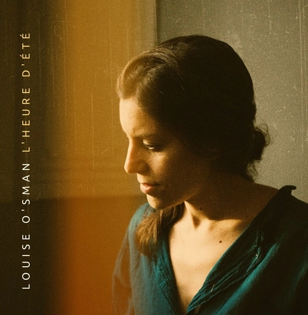 LOUISE O'SMAN / ルイス・オスマン / L'HEURE D'ETE