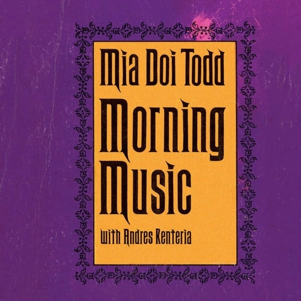 MIA DOI TODD / ミア・ドイ・トッド / MORNING MUSIC