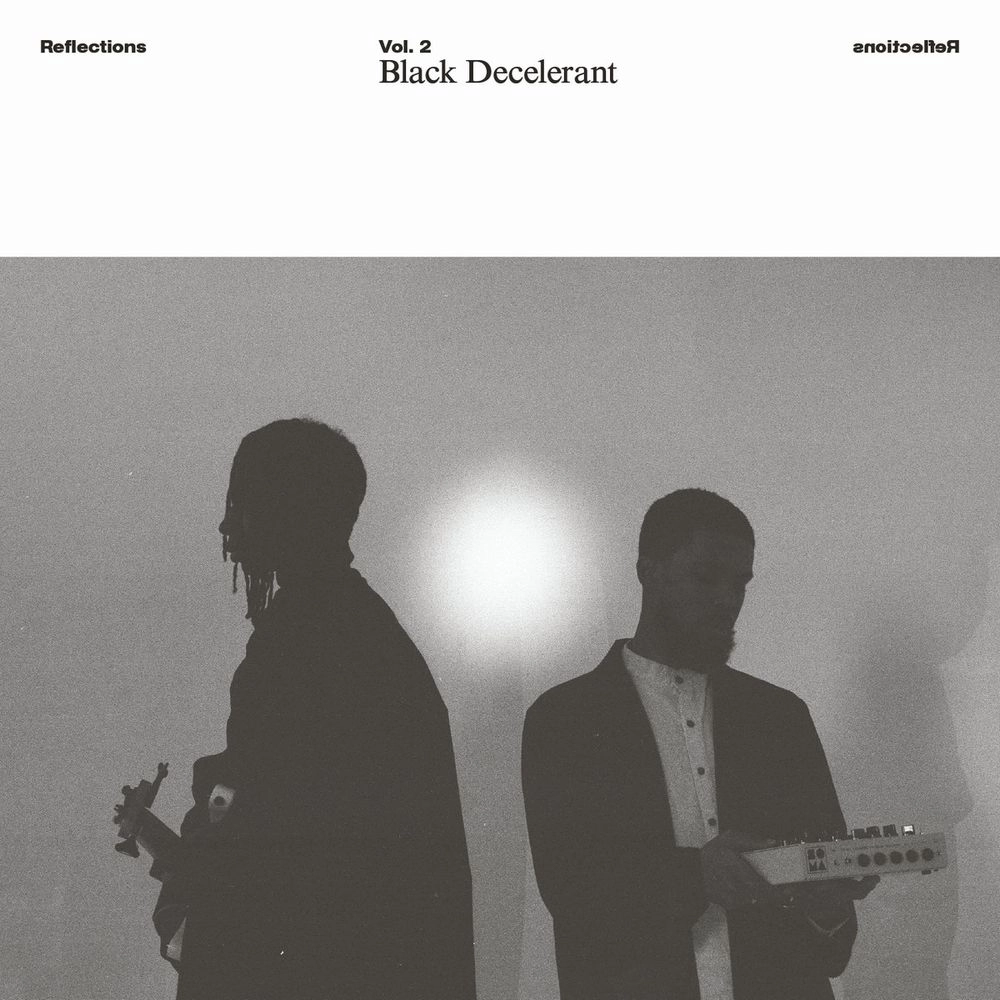 BLACK DECELERANT / REFLECTIONS VOL. 2: BLACK DECELERANT
