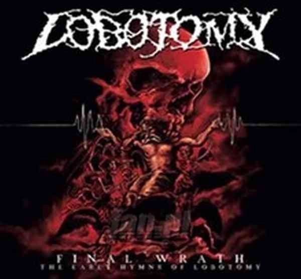 LOBOTOMY / FINAL WRATH