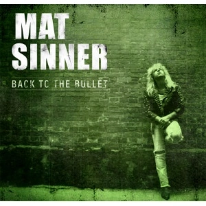 MAT SINNER / マット・シナー / バック･トゥ･ザ･バレット +1 / BACK TO THE BULLET