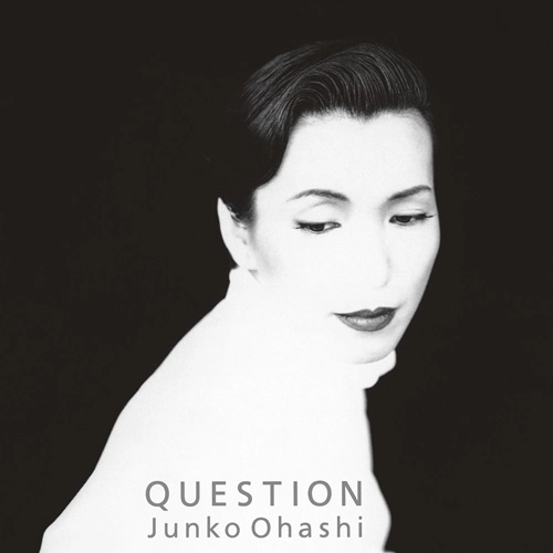 JUNKO OHASHI / 大橋純子 / QUESTION（2LP）