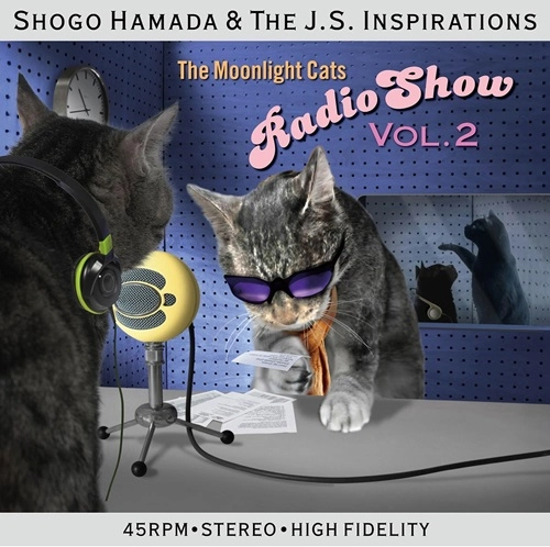 Shogo Hamada & The J.S.Inspirations / The Moonlight Cats Radio Show Vol. 2（LP）