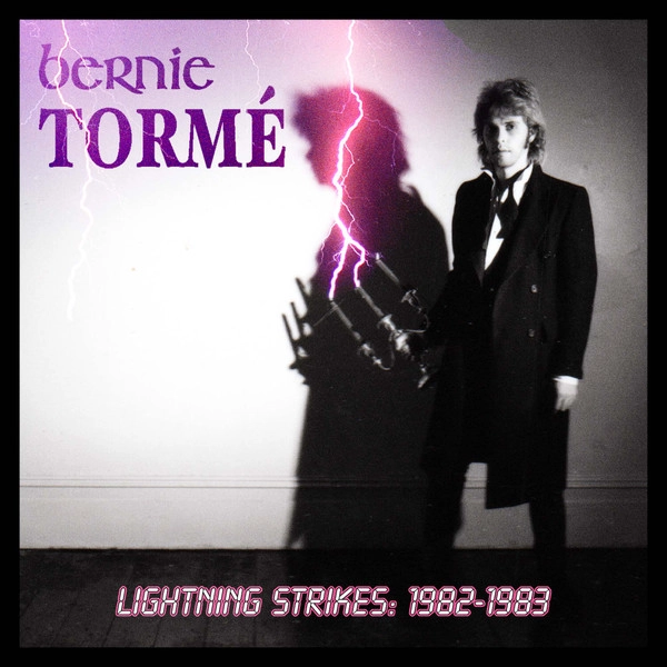 BERNIE TORME / バーニー・トーメ / LIGHTNING STRIKES 1982 - 1983