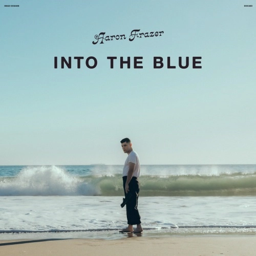 AARON FRAZER / イントゥ･ザ･ブルー / INTO THE BLUE