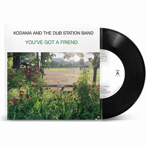 KODAMA AND THE DUB STATION BAND / 君の友だち / YOU'VE GOT A FRIEND